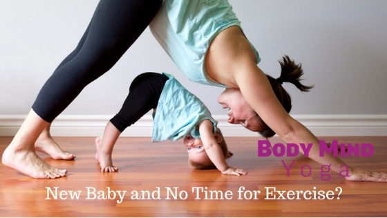 New Baby and No Time for Exercise?